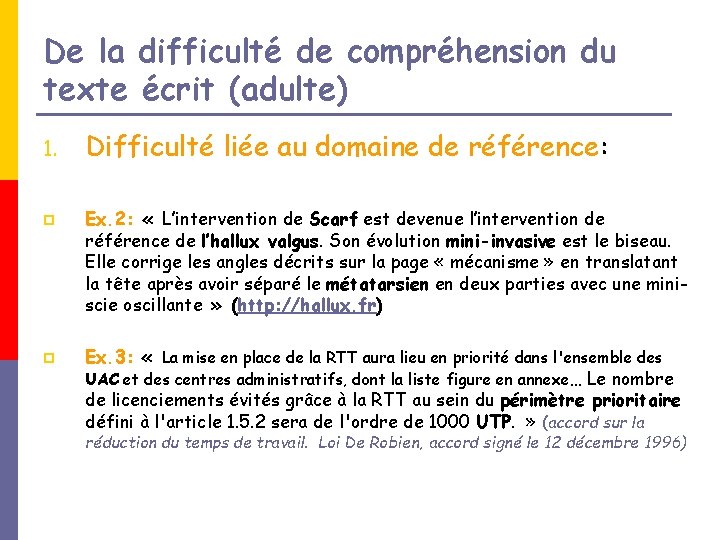 De la difficulté de compréhension du texte écrit (adulte) 1. p p Difficulté liée