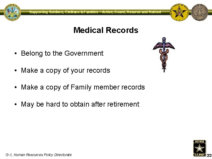 Supporting Soldiers, Civilians & Families – Active, Guard, Reserve and Retired Medical Records •