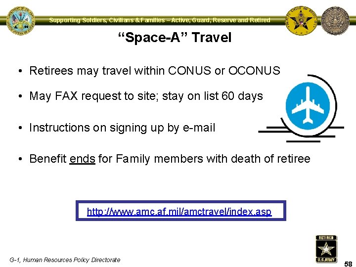 Supporting Soldiers, Civilians & Families – Active, Guard, Reserve and Retired “Space-A” Travel •