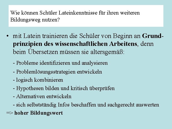 Wie können Schüler Lateinkenntnisse für ihren weiteren Bildungsweg nutzen? • mit Latein trainieren die