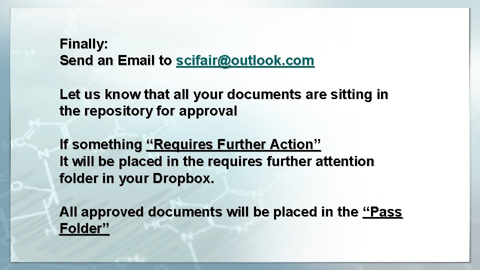 Finally: Send an Email to scifair@outlook. com Let us know that all your documents