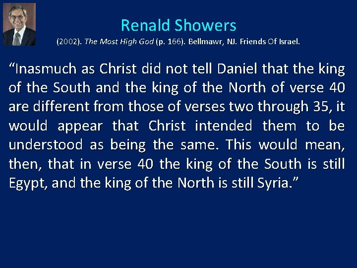 Renald Showers (2002). The Most High God (p. 166). Bellmawr, NJ. Friends Of Israel.