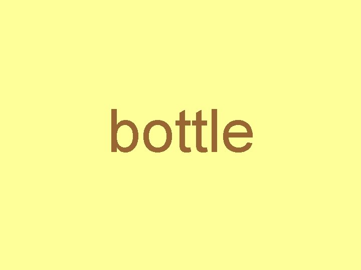 bottle 