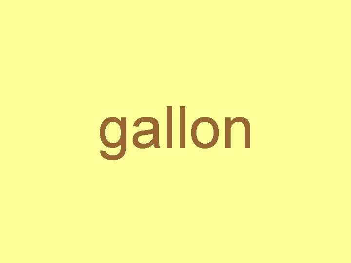 gallon 
