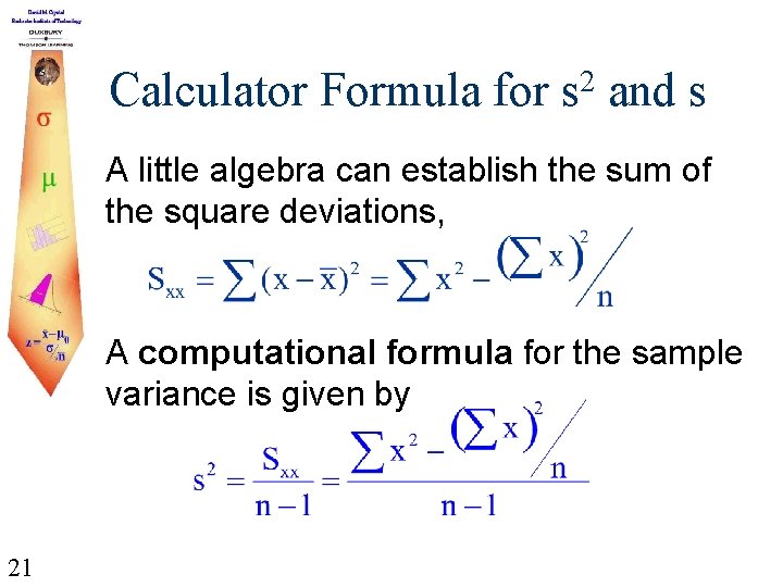 Calculator Formula for 2 s and s A little algebra can establish the sum