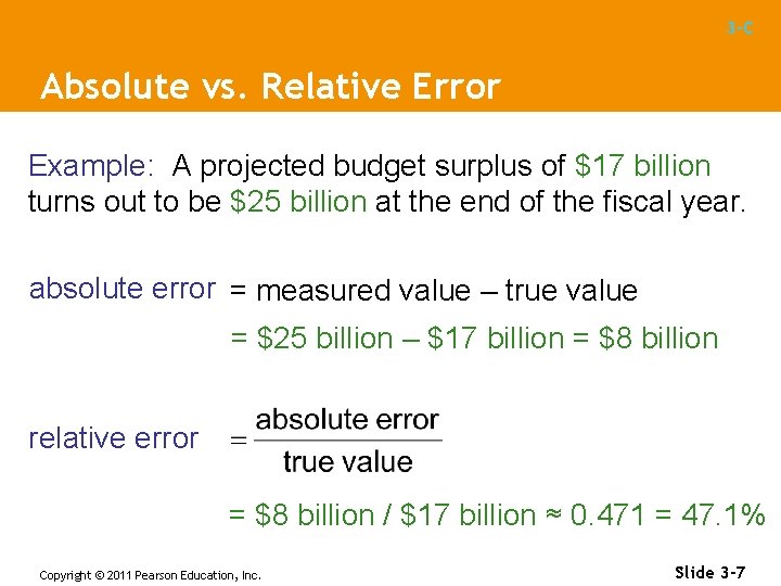 3 -C Absolute vs. Relative Error Example: A projected budget surplus of $17 billion