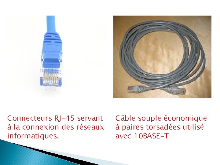 Connecteurs RJ-45 servant à la connexion des réseaux informatiques. Câble souple économique à paires