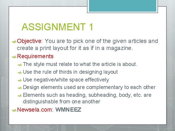 ASSIGNMENT 1 Objective: You are to pick one of the given articles and create