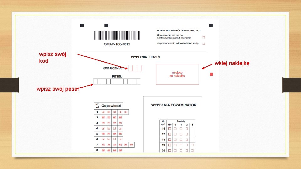 wpisz swój kod wpisz swój pesel wklej naklejkę 
