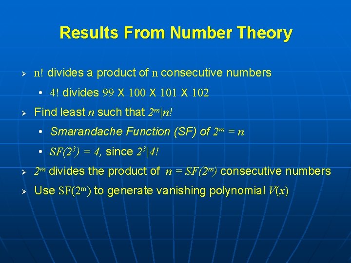 Results From Number Theory Ø n! divides a product of n consecutive numbers •