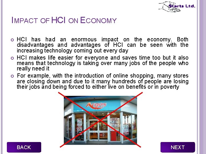 IMPACT OF HCI ON ECONOMY HCI has had an enormous impact on the economy.