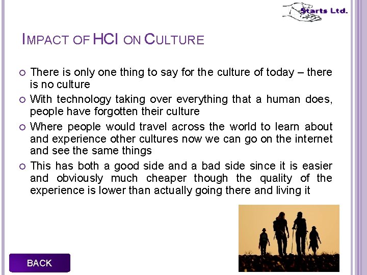 IMPACT OF HCI ON CULTURE There is only one thing to say for the