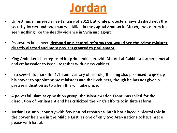 Jordan • Unrest has simmered since January of 2011 but while protesters have clashed Jordan • Unrest has simmered since January of 2011 but while protesters have clashed