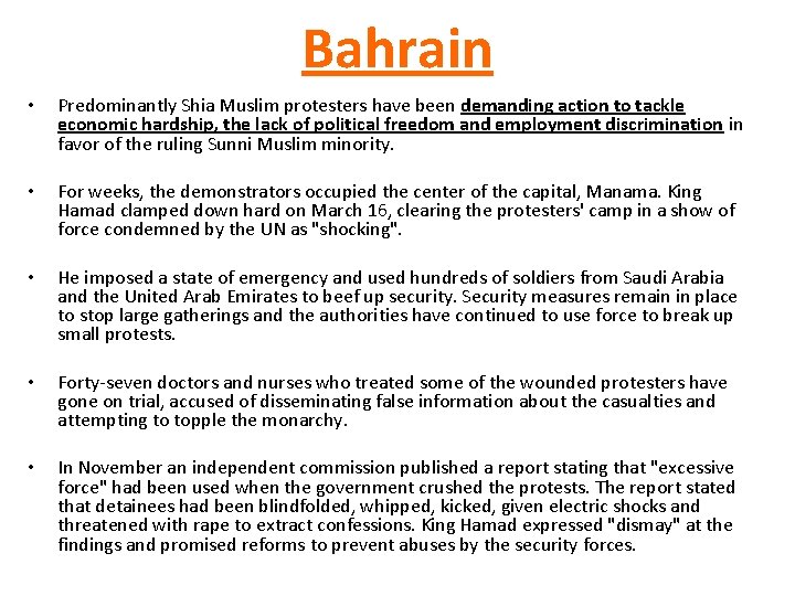 Bahrain • Predominantly Shia Muslim protesters have been demanding action to tackle economic hardship, Bahrain • Predominantly Shia Muslim protesters have been demanding action to tackle economic hardship,