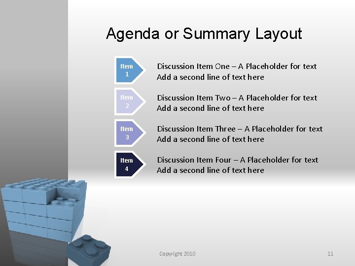Agenda or Summary Layout Item 1 Discussion Item One – A Placeholder for text