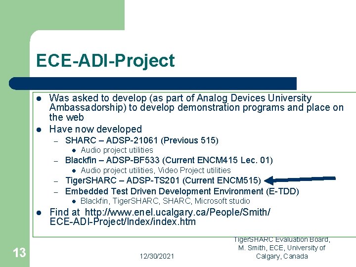 ECE-ADI-Project l l Was asked to develop (as part of Analog Devices University Ambassadorship)
