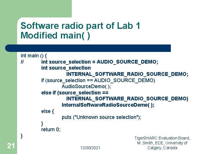 Software radio part of Lab 1 Modified main( ) int main () { //