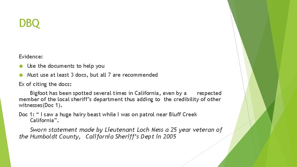 DBQ Evidence: Use the documents to help you Must use at least 3 docs,