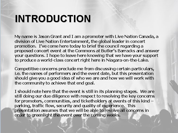 INTRODUCTION My name is Jason Grant and I am a promoter with Live Nation