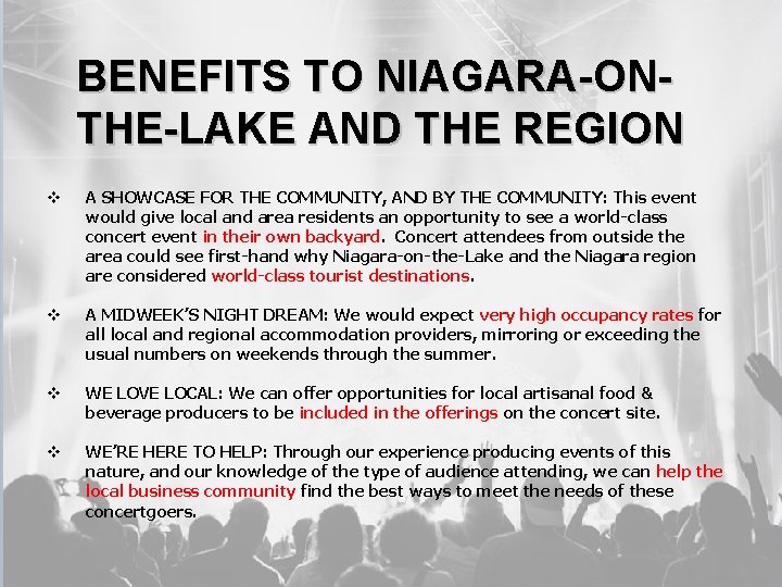 BENEFITS TO NIAGARA-ONTHE-LAKE AND THE REGION v A SHOWCASE FOR THE COMMUNITY, AND BY