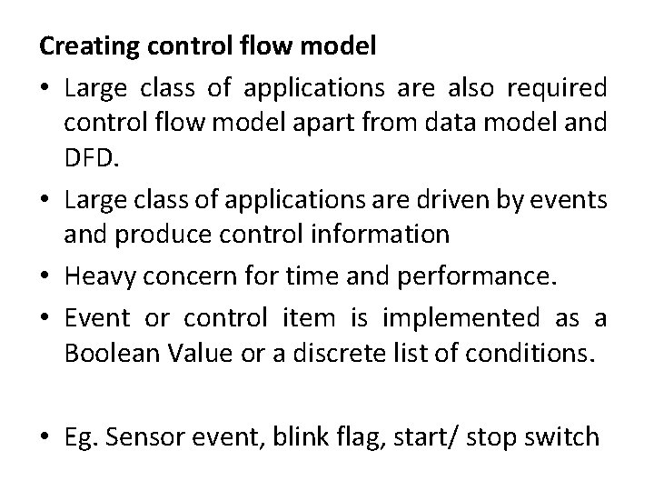 Creating control flow model • Large class of applications are also required control flow