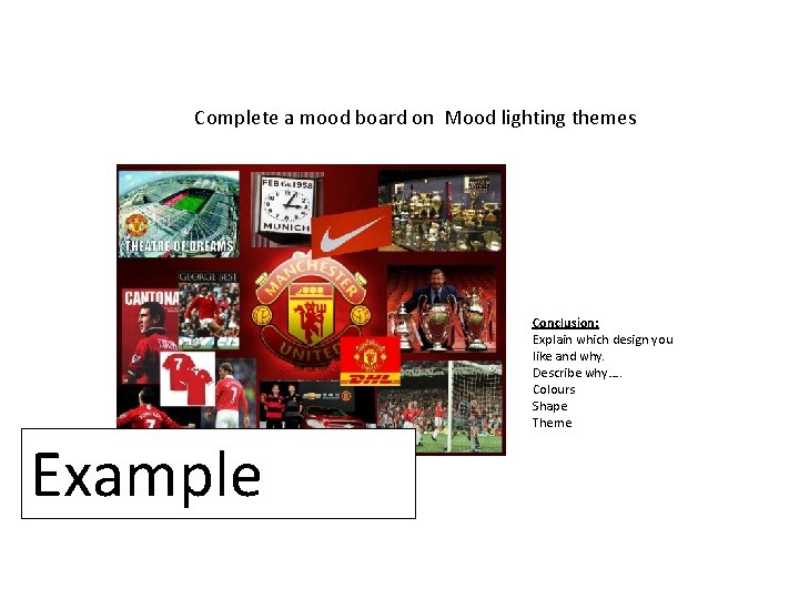 Complete a mood board on Mood lighting themes Conclusion: Explain which design you like