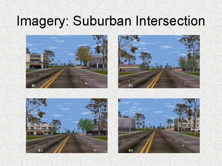 Imagery: Suburban Intersection #1 #2 #3 #4 