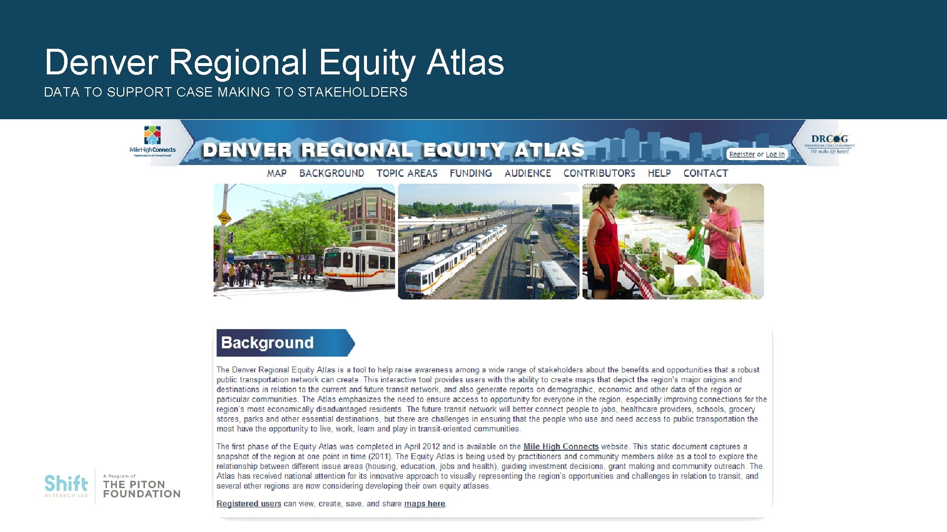 Denver Regional Equity Atlas DATA TO SUPPORT CASE MAKING TO STAKEHOLDERS 8￼ 