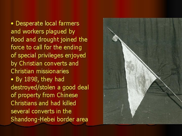  • Desperate local farmers and workers plagued by flood and drought joined the