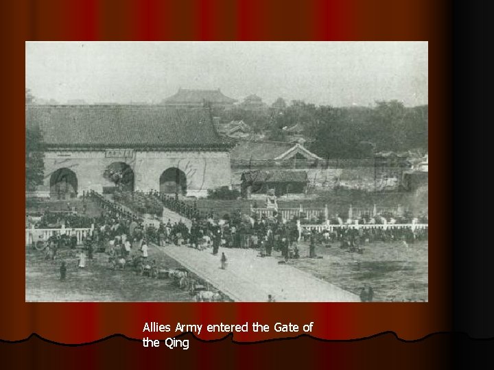 Allies Army entered the Gate of the Qing 