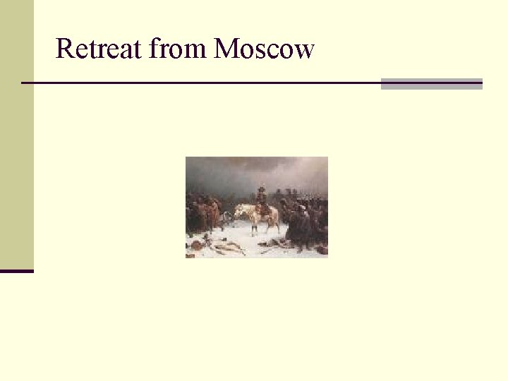 Retreat from Moscow 