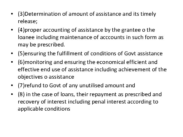  • (3)Determination of amount of assistance and its timely release; • (4)proper accounting