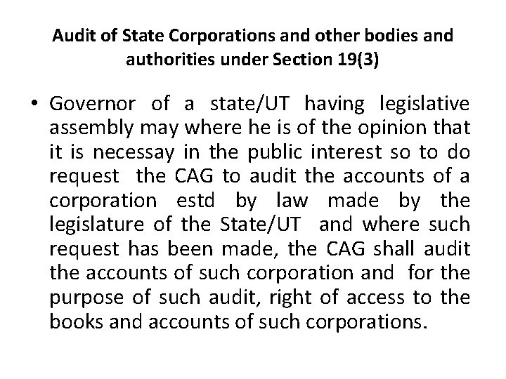 Audit of State Corporations and other bodies and authorities under Section 19(3) • Governor