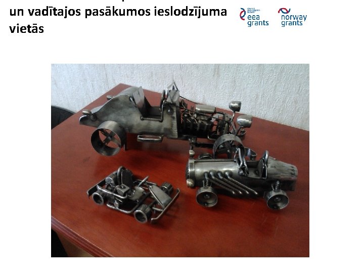 un vadītajos pasākumos ieslodzījuma vietās 