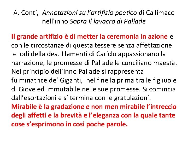 A. Conti, Annotazioni su l’artifizio poetico di Callimaco nell’inno Sopra il lavacro di Pallade