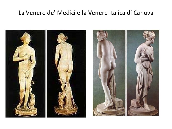 La Venere de’ Medici e la Venere Italica di Canova 