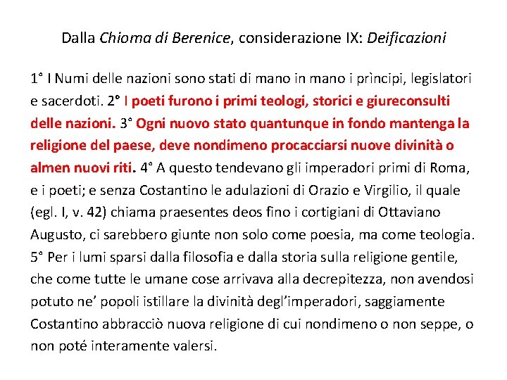 Dalla Chioma di Berenice, considerazione IX: Deificazioni 1° I Numi delle nazioni sono stati