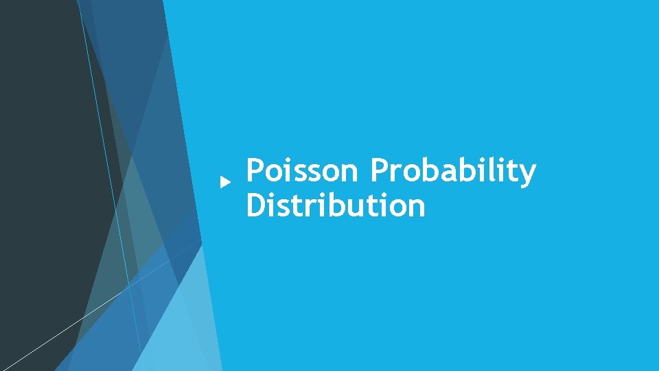 Poisson Probability Distribution 