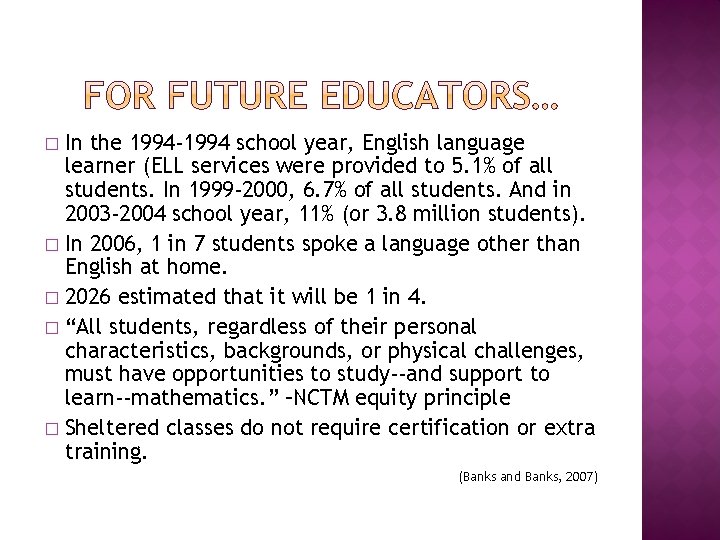 In the 1994 -1994 school year, English language learner (ELL services were provided to