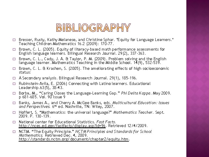 � � � Bresser, Rusty, Kathy Melanese, and Christine Sphar. "Equity for Language Learners.