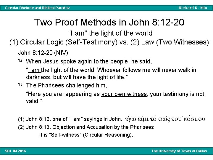 Richard K. Min Circular Rhetoric and Biblical Paradox Two Proof Methods in John 8: