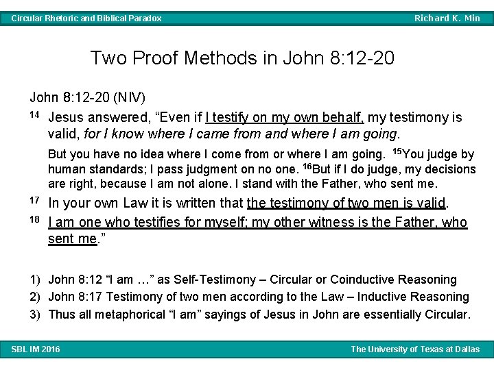 Richard K. Min Circular Rhetoric and Biblical Paradox Two Proof Methods in John 8: