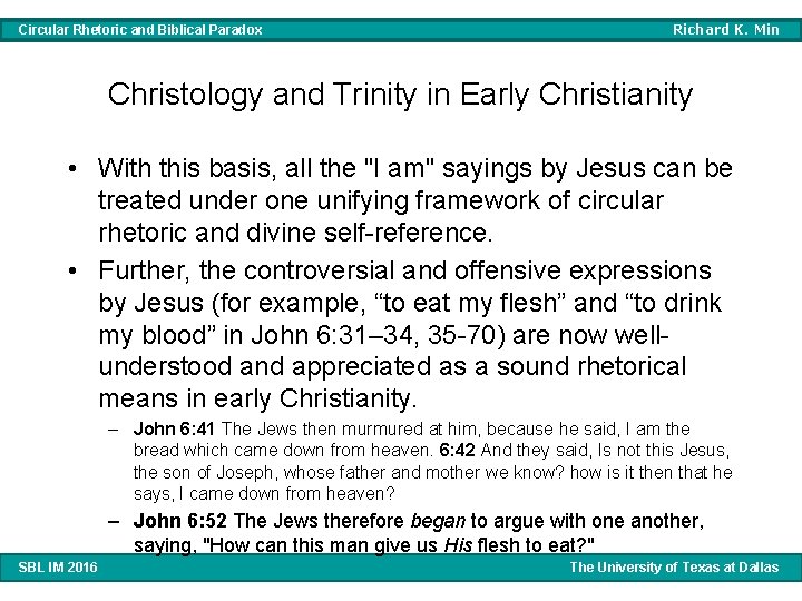 Circular Rhetoric and Biblical Paradox Richard K. Min Christology and Trinity in Early Christianity