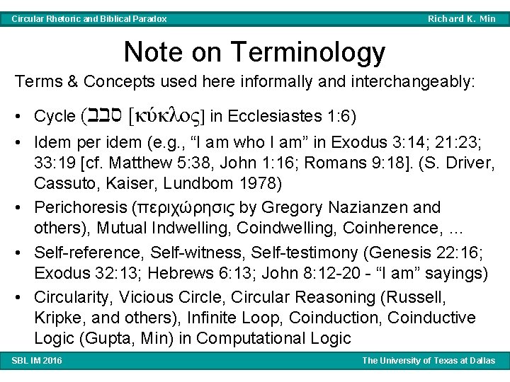 Richard K. Min Circular Rhetoric and Biblical Paradox Note on Terminology Terms & Concepts