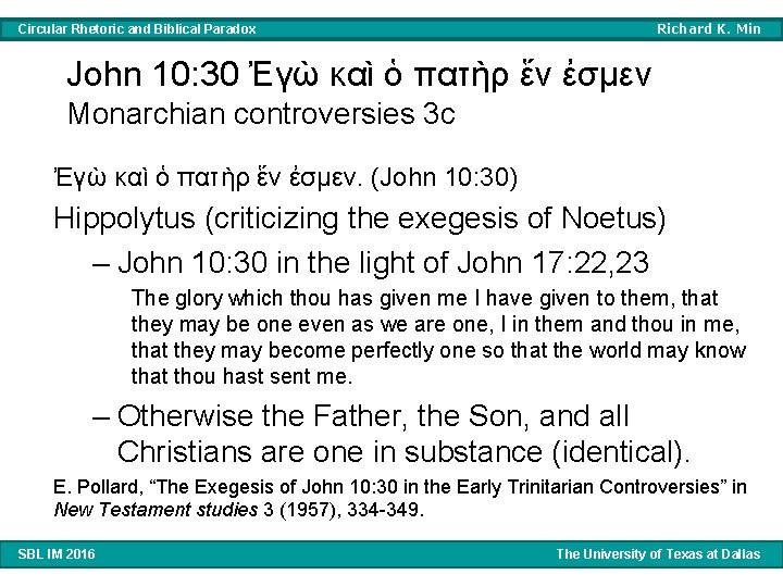 Richard K. Min Circular Rhetoric and Biblical Paradox John 10: 30 Ἐγὼ καὶ ὁ