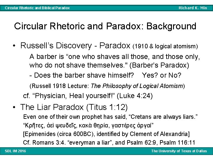 Richard K. Min Circular Rhetoric and Biblical Paradox Circular Rhetoric and Paradox: Background •