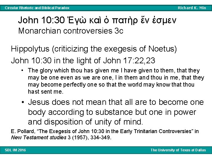 Richard K. Min Circular Rhetoric and Biblical Paradox John 10: 30 Ἐγὼ καὶ ὁ