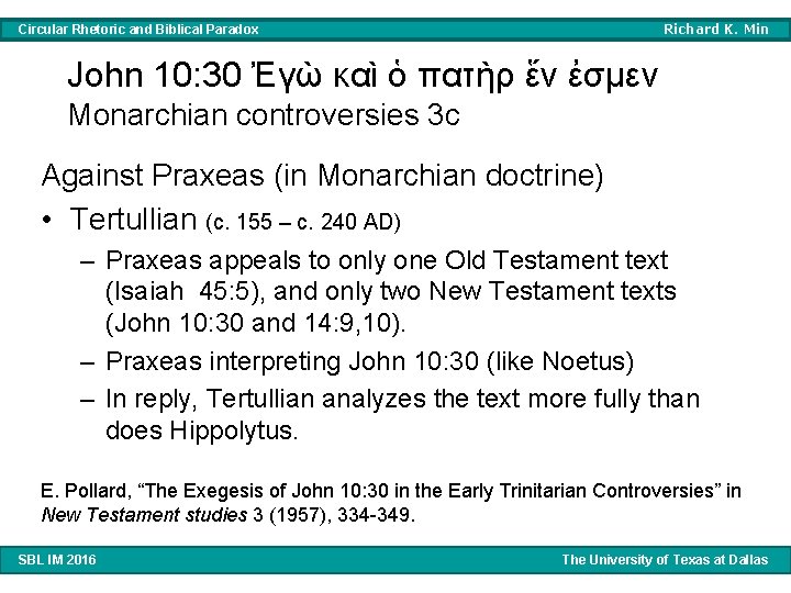 Richard K. Min Circular Rhetoric and Biblical Paradox John 10: 30 Ἐγὼ καὶ ὁ
