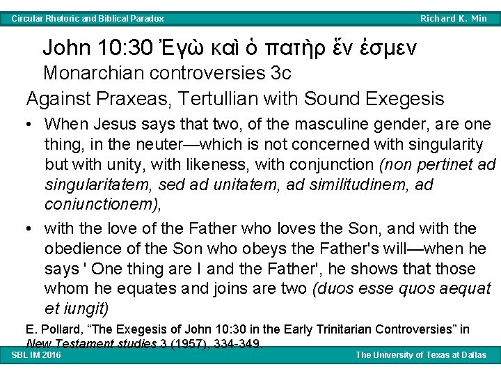 Richard K. Min Circular Rhetoric and Biblical Paradox John 10: 30 Ἐγὼ καὶ ὁ