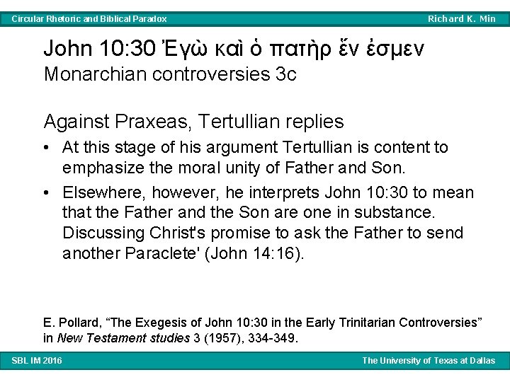 Richard K. Min Circular Rhetoric and Biblical Paradox John 10: 30 Ἐγὼ καὶ ὁ